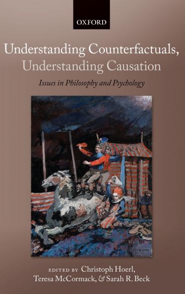 Understanding Counterfactuals Understanding Causation