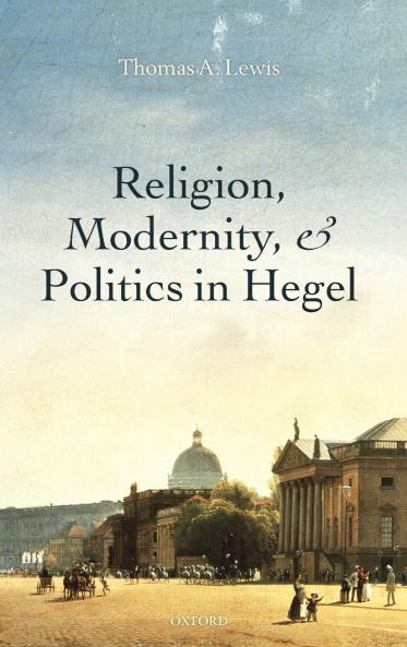 RELIGION MODERNITY & POLITICS IN HEGEL C