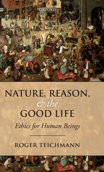 Nature Reason and the Good Life