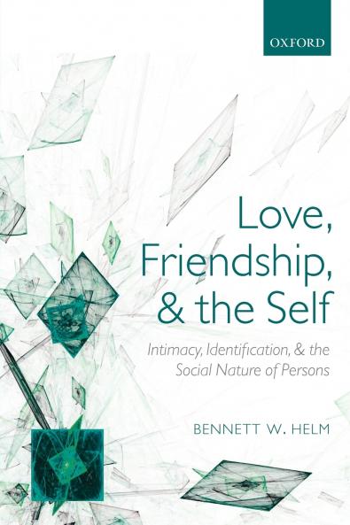 Love Friendship and the Self