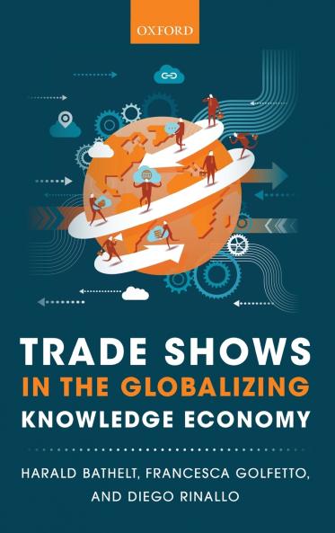 Trade Shows in the Globalizing Knowledge Economy