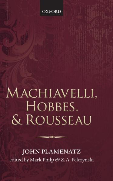 Machiavelli Hobbes and Rousseau