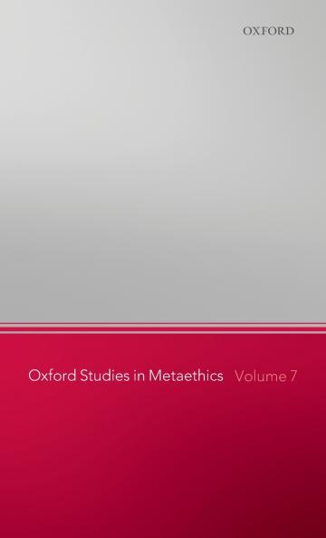 Oxford Studies in Metaethics Volume 7