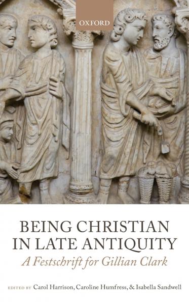 Being Christian in Late Antiquity