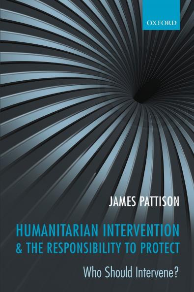 HUMANITARIAN INTERVENTION & THE RESPONSIBILITY TO PROTECT