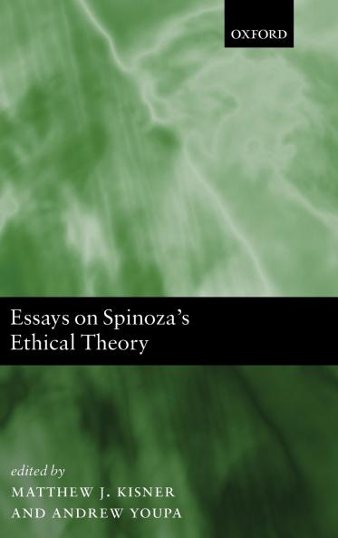 Essays on Spinoza's Ethical Theory
