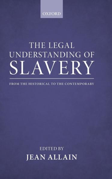 The Legal Understanding of Slavery