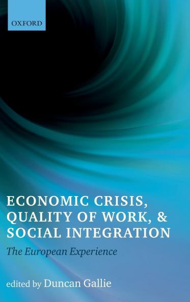 Economic Crisis Quality of Work and Social Integration
