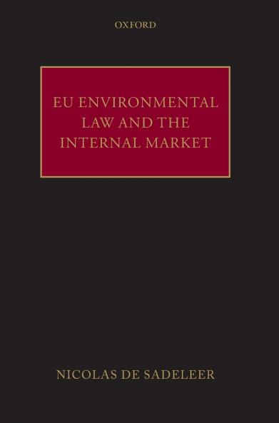 EU Environmental Law and the Internal Market