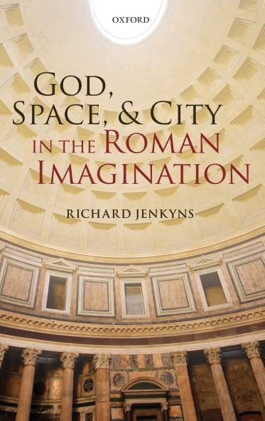 God Space & City in the Roman Imagination