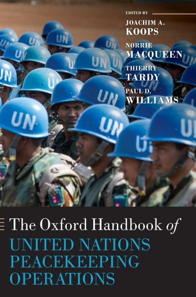 The Oxford Handbook of United Nations Peacekeeping Operations