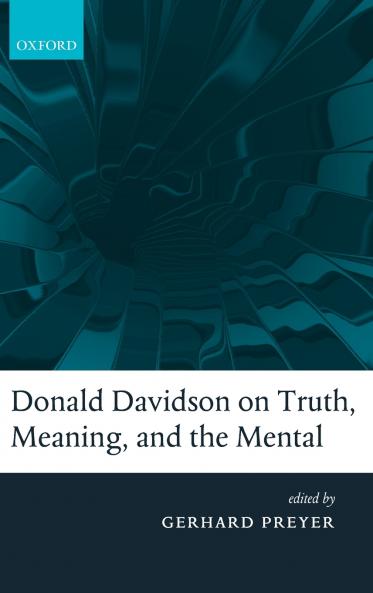 Donald Davidson on Truth Meaning and the Mental