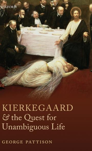 Kierkegaard and the Quest for Unambiguous Life