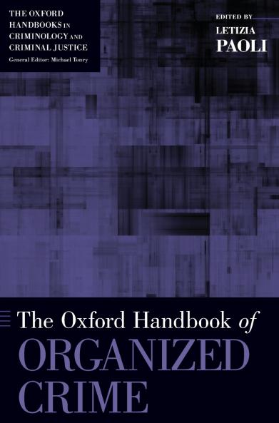 Oxford Handbook of Organized Crime