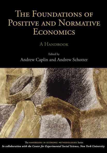 The Foundations of Positive and Normative Economics