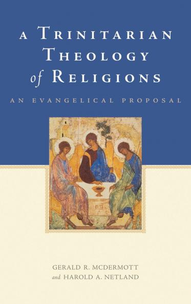 A Trinitarian Theology of Religions