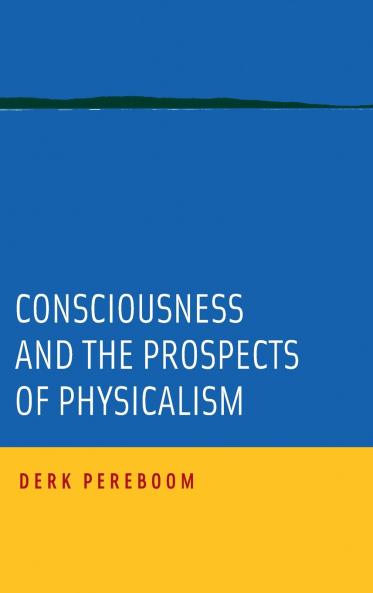 Consciousness and the Prospects of Physicalism