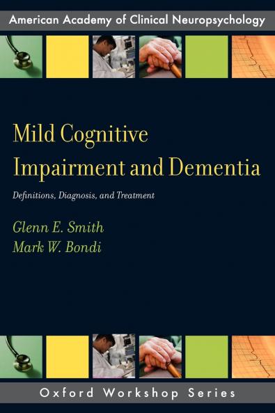 Mild Cognitive Impairment and Dementia