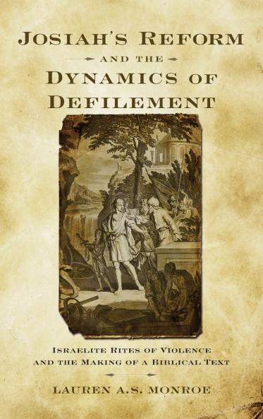 Josiah's Reform and the Dynamics of Defilement