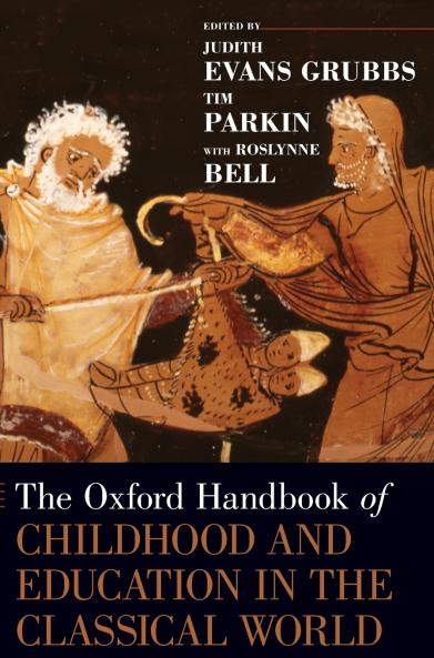 Oxford Handbook of Childhood and Education in the Classical World