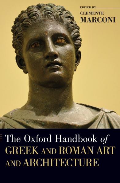 Oxford Handbook of Greek and Roman Art and Architecture
