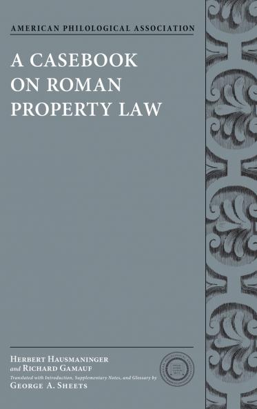 A Casebook on Roman Property Law