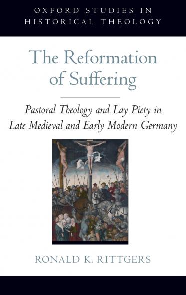 The Reformation of Suffering