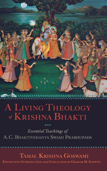 Living Theology of Krishna Bhakti