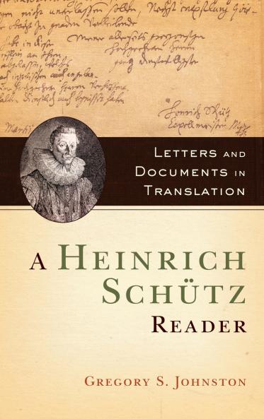 A Heinrich Schütz Reader