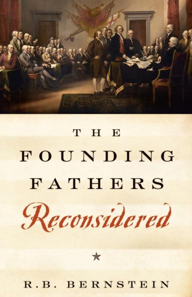 The Founding Fathers Reconsidered