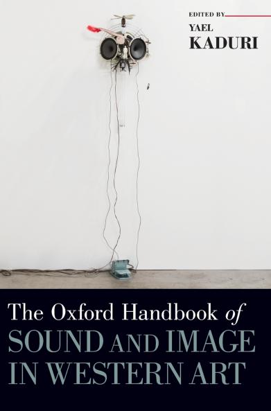 Oxford Handbook of Sound and Image in Western Art