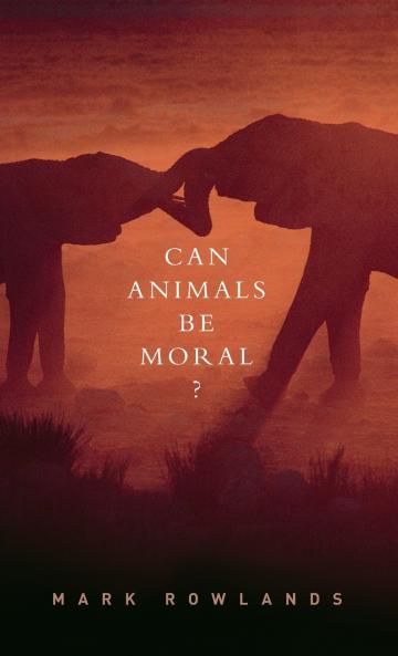 Can Animals Be Moral?