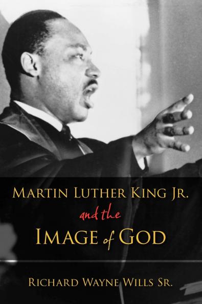 Martin Luther King Jr. and the Image of God