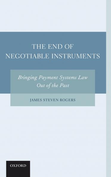 The End of Negotiable Instruments