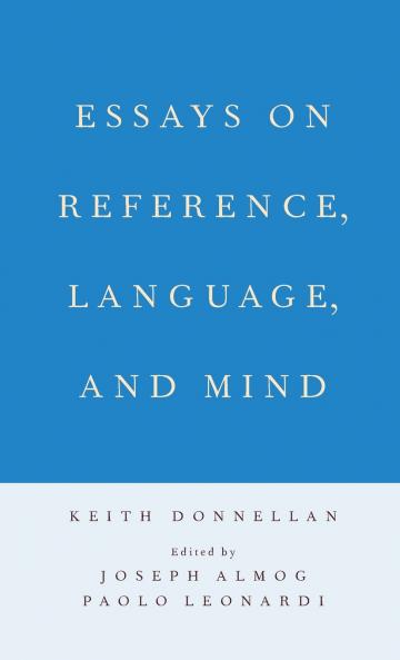 Essays on Reference Language and Mind