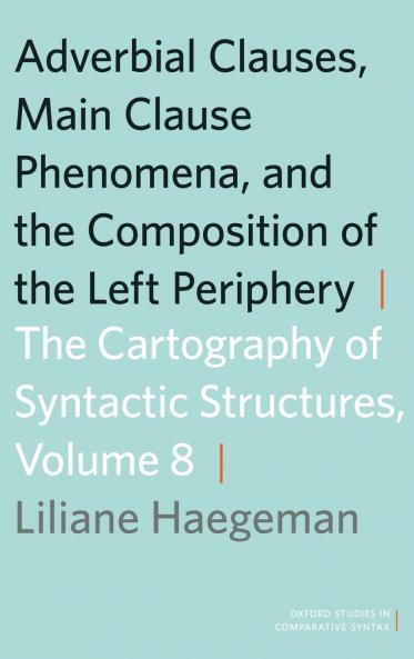 Adverbial Clauses Main Clause Phenomena and Composition of the Left Periphery