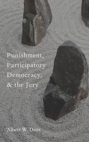 Punishment Participatory Democracy and the Jury