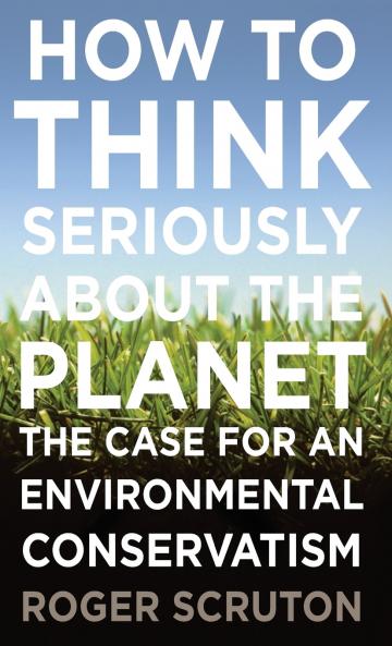 How to Think Seriously about the Planet
