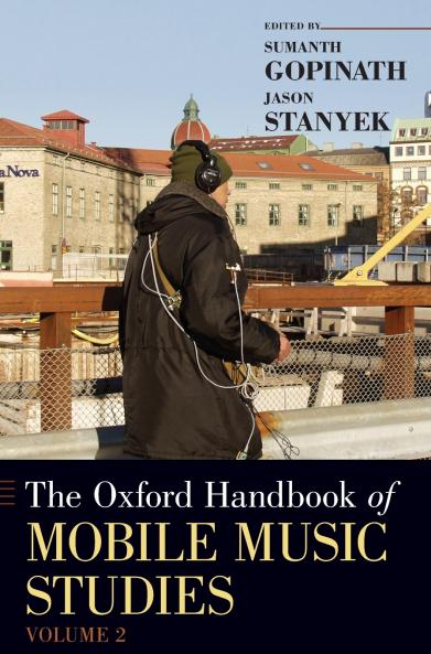 Oxford Handbook of Mobile Music Studies Volume 2