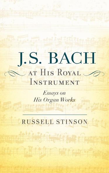 J. S. Bach at His Royal Instrument
