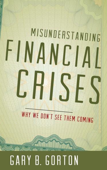 MISUNDERSTANDING FINANCIAL CRISES C