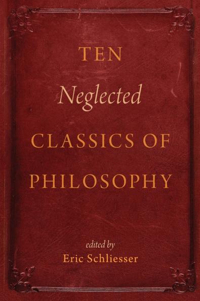 Ten Neglected Classics of Philosophy