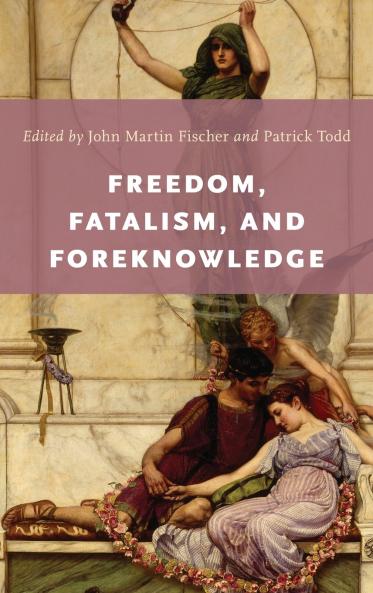 Freedom Fatalism and Foreknowledge