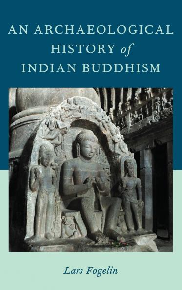 Archaeological History of Indian Buddhism
