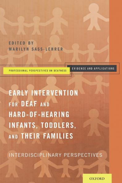 Early Intervention for Deaf and Hard-Of-Hearing Infants Toddlers and Their Families