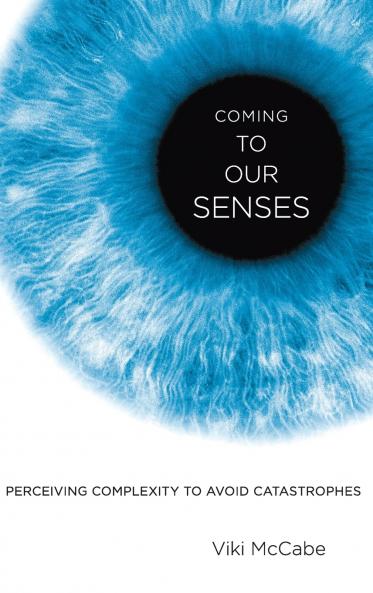 Coming to Our Senses