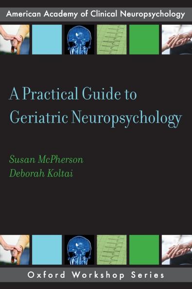 Practical Guide to Geriatric Neuropsychology
