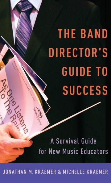 The Band Director's Guide to Success