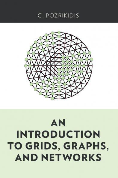 An Introduction to Grids Graphs and Networks