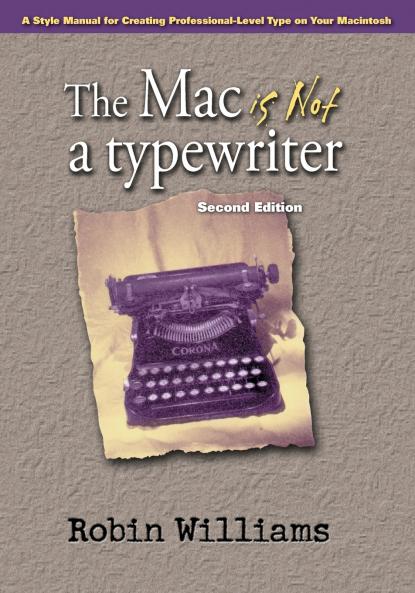 Mac is not a typewriter The